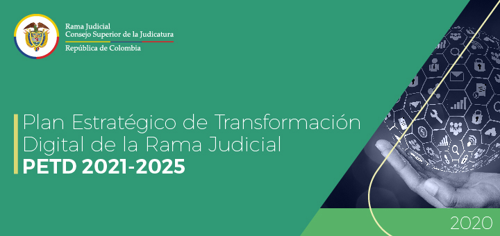 Judicatura adopta Plan Estratégico de Transformación Digital de la Rama Judicial