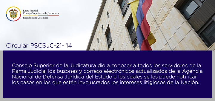 Circulares del Consejo Superior de la Judicatura PCSJC21 de la 1 a la 14