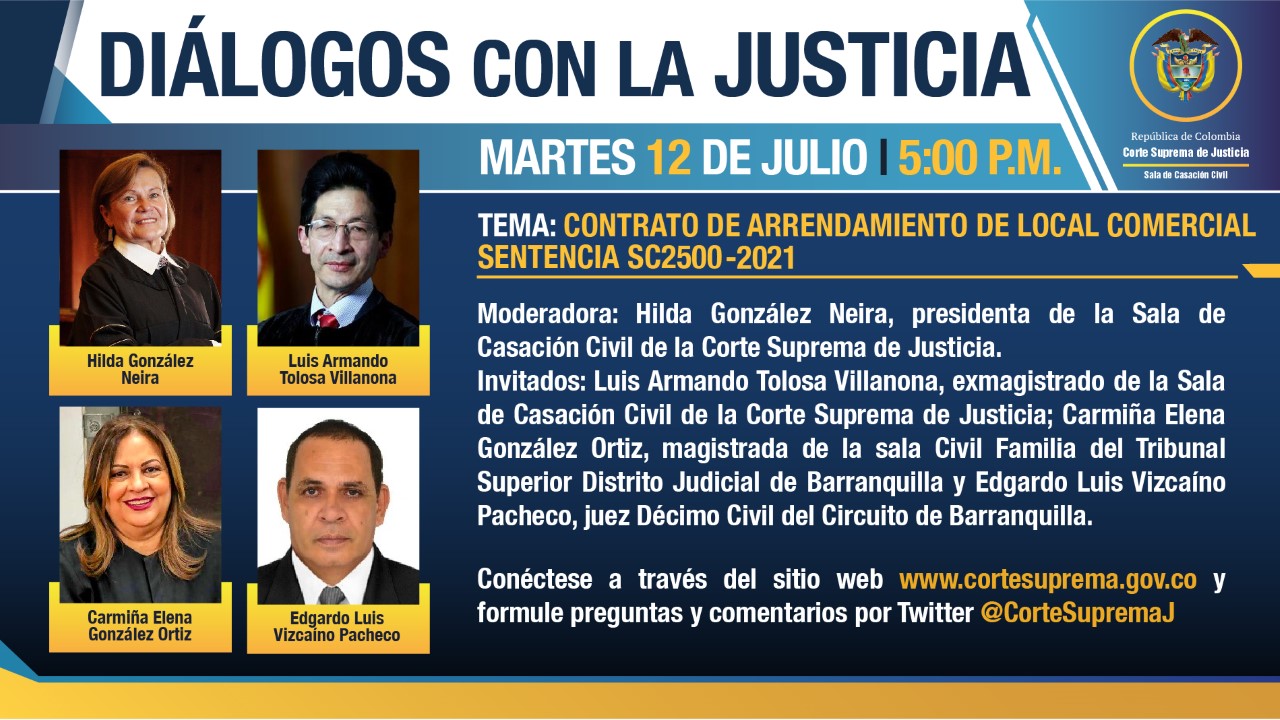 Vea en directo, Diálogos con la Justicia, tema: "Contrato de arrendamiento de local comercial” ” - SC-2500-2021, martes 12 de julio de 2022, a partir de las 05:00 p.m.