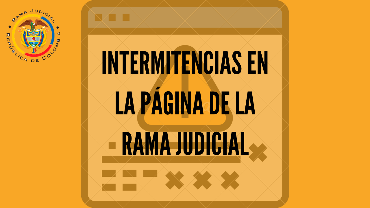 INCONVENIENTES PÁGINA DE LA RAMA JUDICIAL