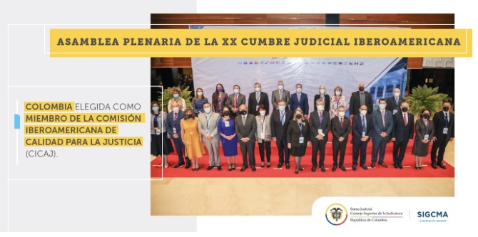 COLOMBIA ELEGIDA COMO MIEMBRO DE LA COMISIÓN IBEROAMERICANA DE CALIDAD PARA LA JUSTICIA (CICAJ)